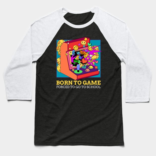 Born To Game, Forced To Go To School Baseball T-Shirt by Issho Ni